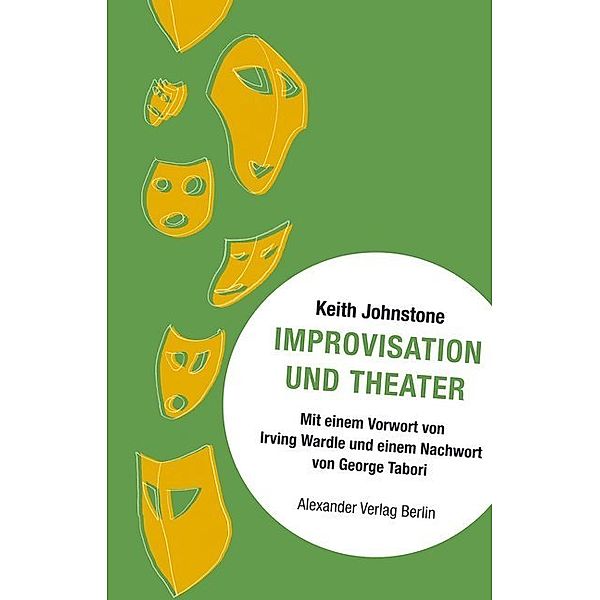 Improvisation und Theater, Keith Johnstone