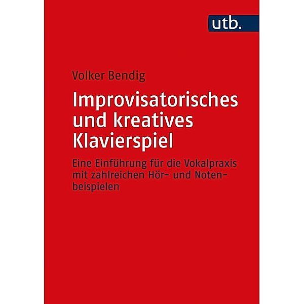 Improvisatorisches und kreatives Klavierspiel, Volker Bendig