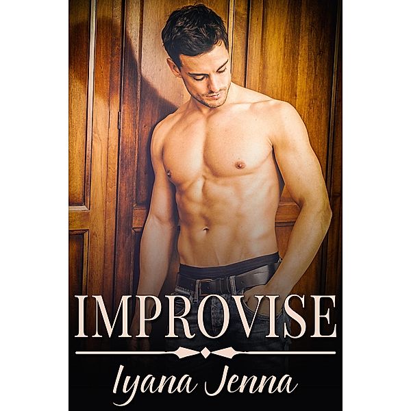 Improvise / JMS Books LLC, Iyana Jenna
