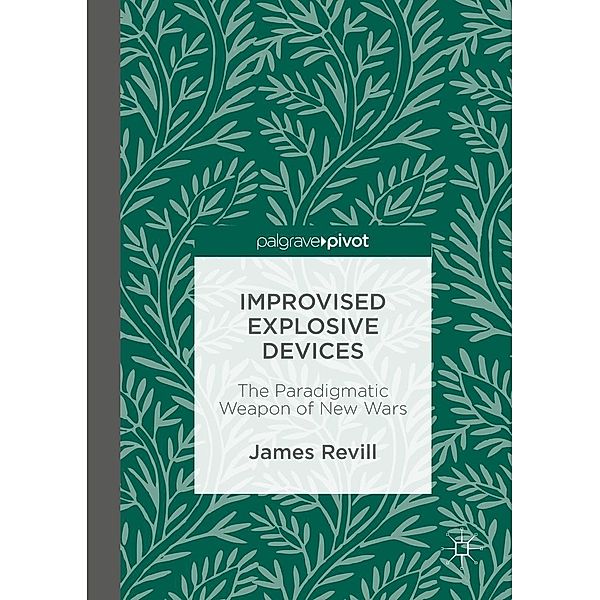 Improvised Explosive Devices / Progress in Mathematics, James Revill