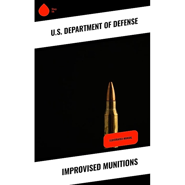 Improvised Munitions, U. S. Department Of Defense