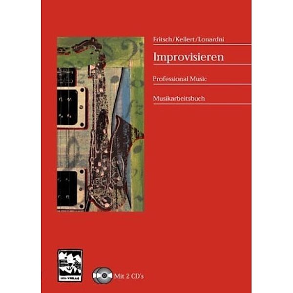 Improvisieren, m. 2 Audio-CD, Peter Kellert, Markus Frtisch