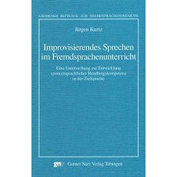 Improvisierendes Sprechen im Fremdsprachenunterricht, Jürgen Kurtz