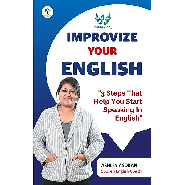 Improvize Your English (English Learning, #1) / English Learning, Ashley Ashokan