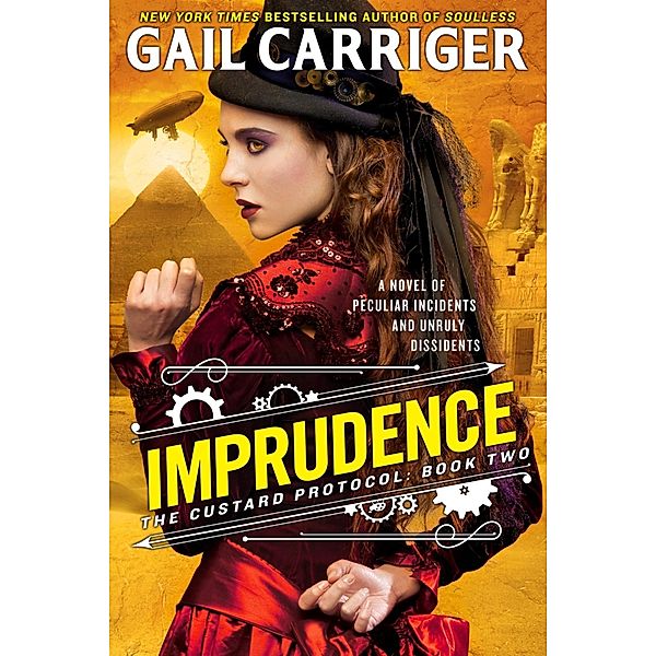 Imprudence / The Custard Protocol Bd.2, Gail Carriger