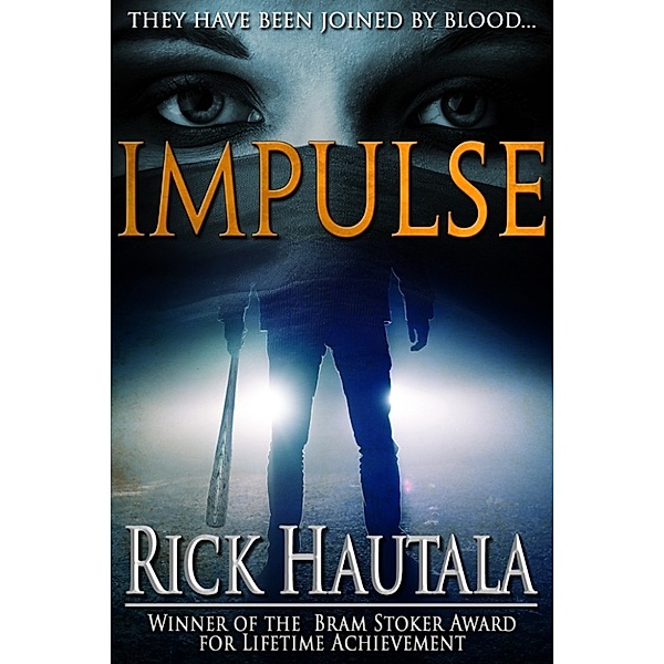 Impulse, Rick Hautala