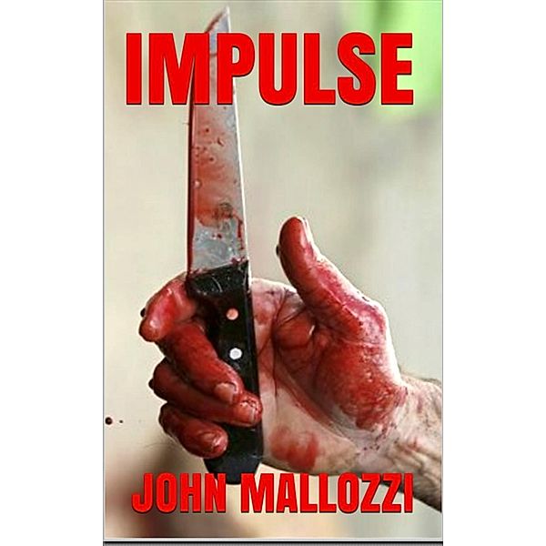 Impulse, John A. Mallozzi