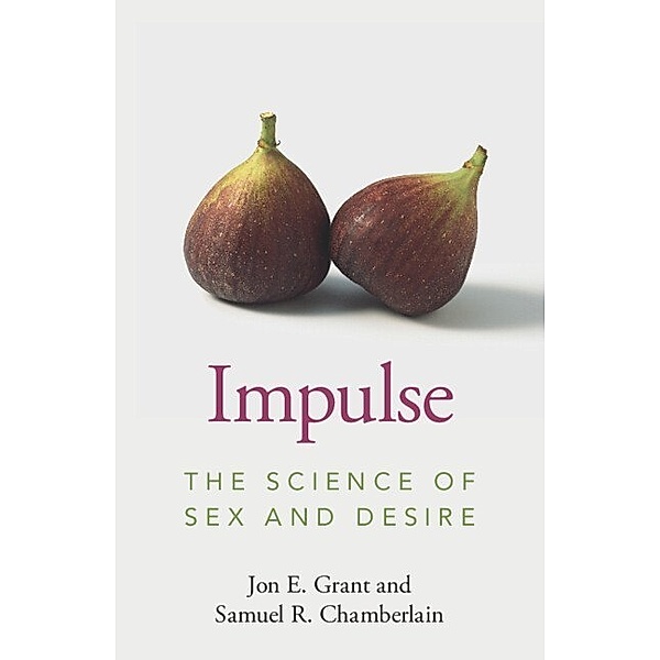 Impulse, Jon E. Grant, Samuel R. Chamberlain