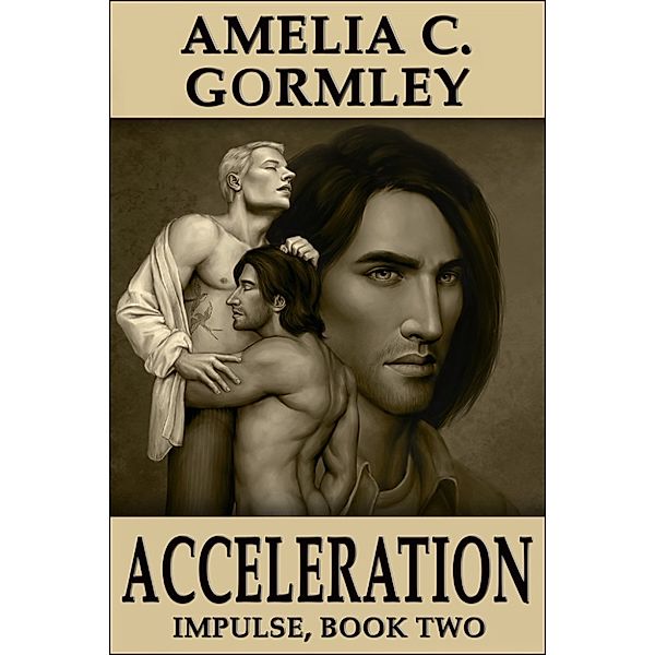 Impulse: Acceleration (Impulse, Book Two), Amelia C. Gormley