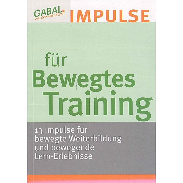 Impulse für Bewegtes Training