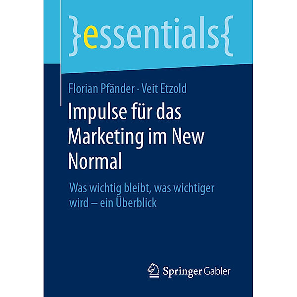 Impulse für das Marketing im New Normal, Florian Pfänder, Veit Etzold