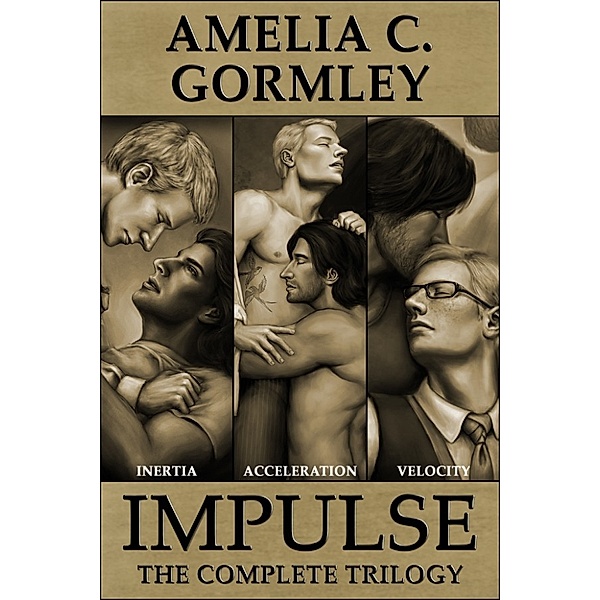 Impulse: Impulse: The Complete Trilogy, Amelia C. Gormley
