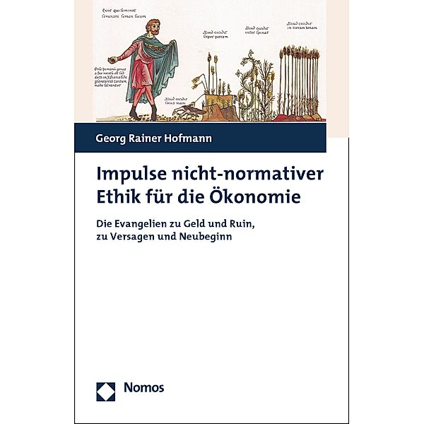 Impulse nicht-normativer Ethik für die Ökonomie, Georg Rainer Hofmann