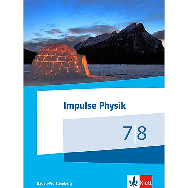 Impulse Physik 7/8. Ausgabe Baden-Württemberg