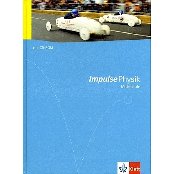 Impulse Physik, Allgemeine Ausgabe / Impulse Physik Mittelstufe