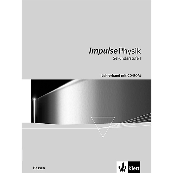 Impulse Physik. Ausgabe für Hessen / Impulse Physik Sekundarstufe I. Ausgabe Hessen, m. 1 CD-ROM