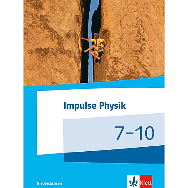 Impulse Physik. Ausgabe für Niedersachsen ab 2015 / Impulse Physik 7-10. Ausgabe Niedersachsen