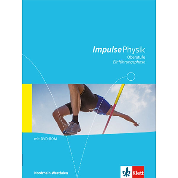 Impulse Physik, Gymnasium Nordrhein-Westfalen ab 2014: 3 Impulse Physik Oberstufe Einführungsphase. Ausgabe Nordrhein-Westfalen