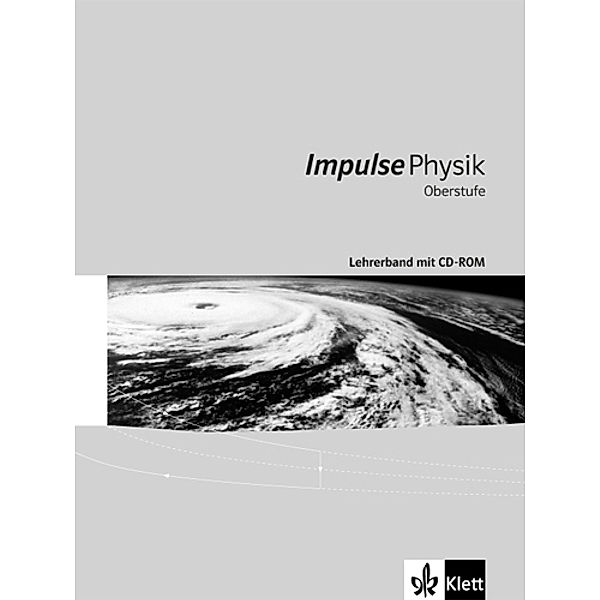 Impulse Physik, Oberstufe Gesamtband / Impulse Physik Oberstufe Gesamtband, m. 1 DVD-ROM