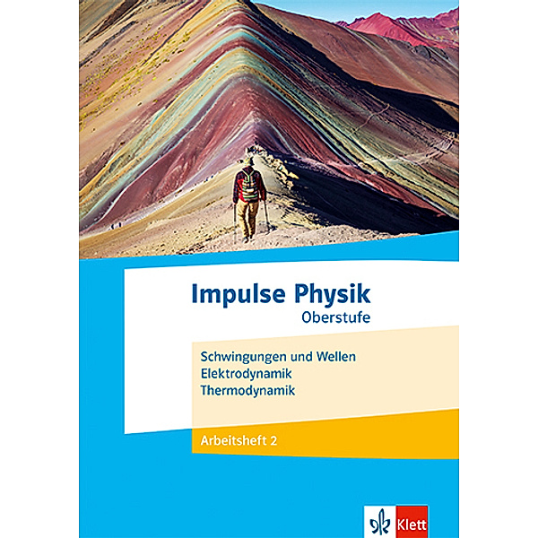 Impulse Physik Oberstufe. Schwingungen und Wellen, Elektrodynamik, Thermodynamik