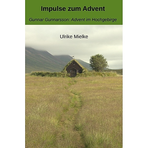 Impulse zum Advent, Ulrike Mielke