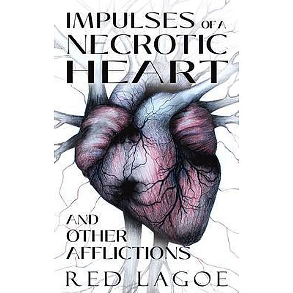 Impulses of a Necrotic Heart, Red Lagoe