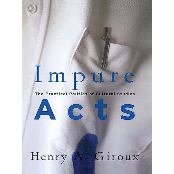 Impure Acts, Henry A. Giroux