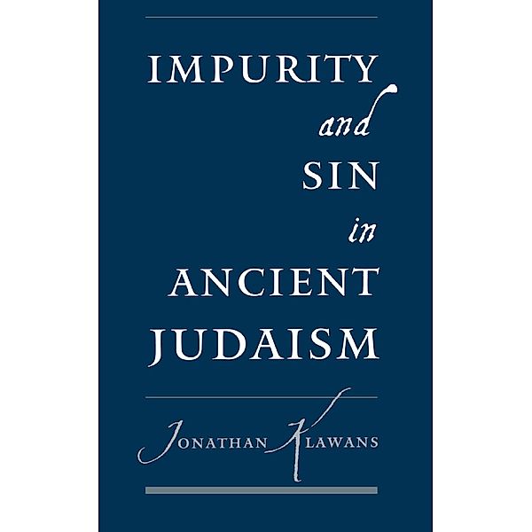 Impurity and Sin in Ancient Judaism, Jonathan Klawans
