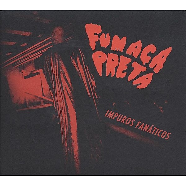 Impuros Fanaticos (Vinyl), Fumaca Preta