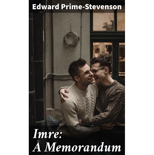 Imre: A Memorandum, Edward Prime-Stevenson