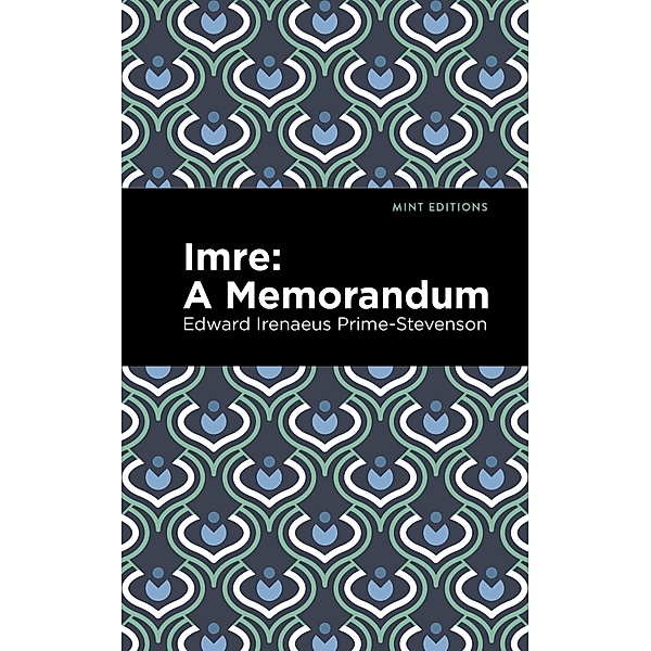 Imre / Mint Editions (Reading With Pride), Edward Irenaeus Prime-Stevenson