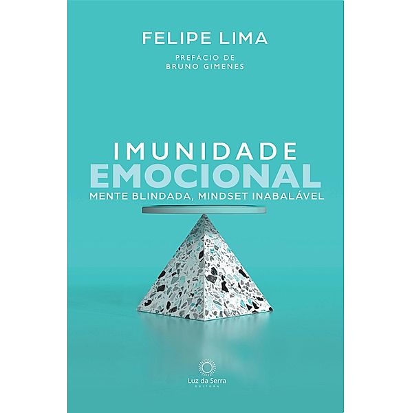 Imunidade Emocional, Felipe Lima