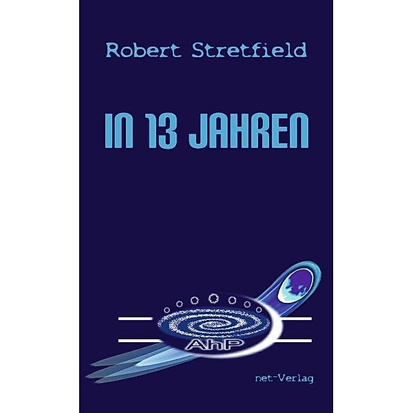In 13 Jahren Bd.1, Robert Stretfield