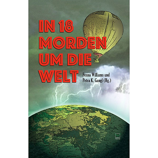 In 18 Morden um die Welt, Uli Aechtner, Carola Christiansen, Gitta Edelmann, Laura Gambrinus, Christiane Geldmacher, Ivonne Keller, Thea Lehmann, Carly Martin, Mareike Fröhlich, Edda Minck, Pia O'Connell, Cornelia Rückriegel, Regina Schleheck, Ursula Schmid-Spreer, Heidi Troi, Ingrid Werner, Jennifer B. Wind, Nellie Elliot, Fenna Williams, Petra K. Gungl