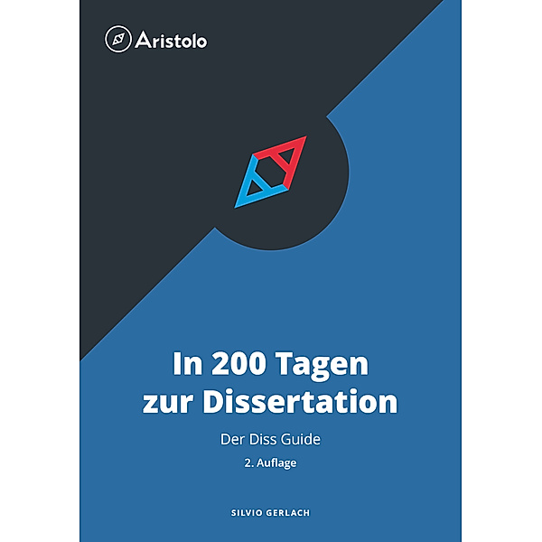 In 200 Tagen zur Dissertation - Der Diss Guide, Silvio Gerlach