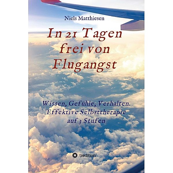 In 21 Tagen frei von Flugangst, Niels Matthiesen