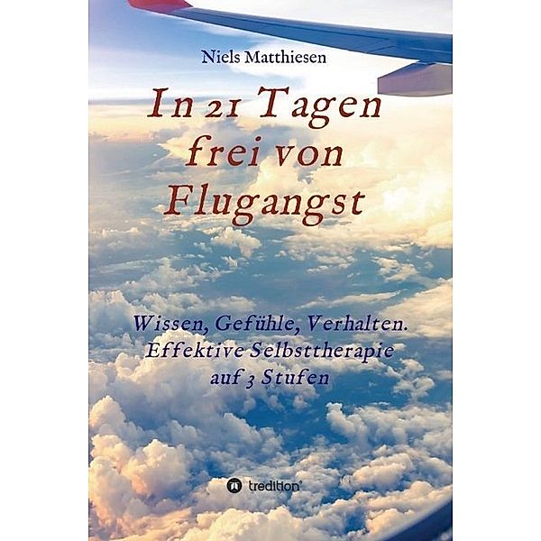 In 21 Tagen frei von Flugangst, Niels Matthiesen
