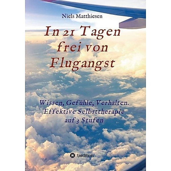 In 21 Tagen frei von Flugangst, Niels Matthiesen