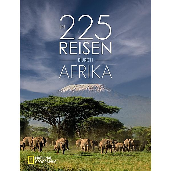 In 225 Reisen durch Afrika, Roland F. Karl, Jochen Müssig, Fabian von Poser, Helge Bendl