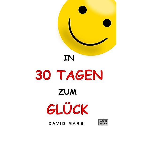 In 30 Tagen zum Glück, David Mars