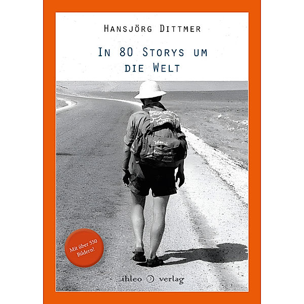 In 80 Storys um die Welt, Hansjörg Dittmer