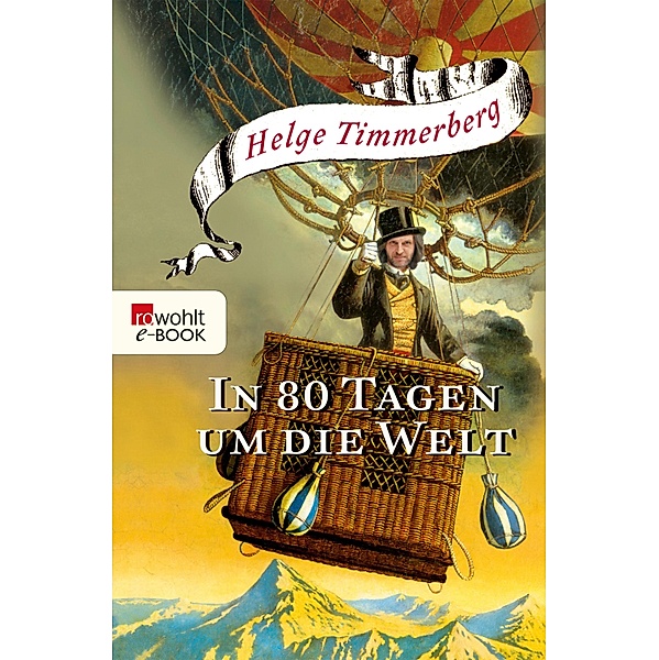 In 80 Tagen um die Welt / rororo Sachbuch, Helge Timmerberg