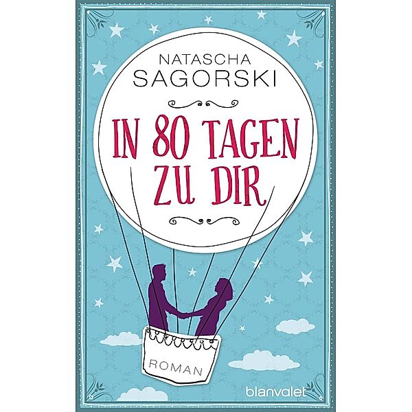 In 80 Tagen zu dir, Natascha Sagorski