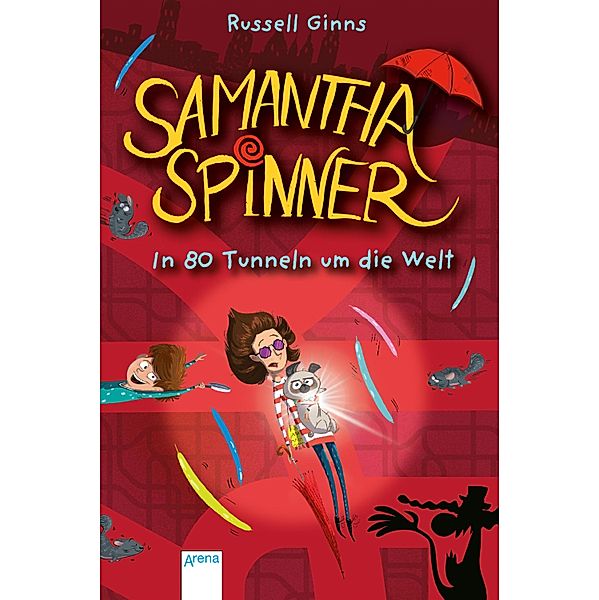 In 80 Tunneln um die Welt / Samantha Spinner Bd.2, Russell Ginns