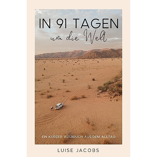 In 91 Tagen um die Welt, Luise Jacobs