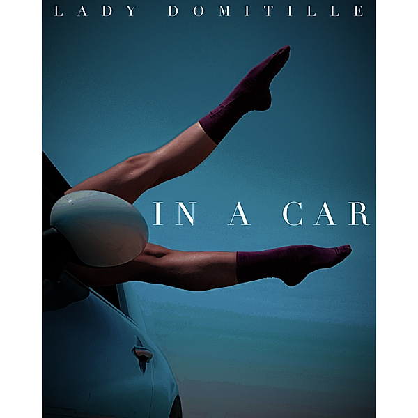 In A Car, Lady Domitille