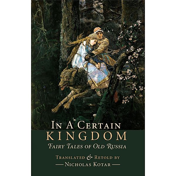 In a Certain Kingdom / Russian Fairy Tales and Myths Bd.1