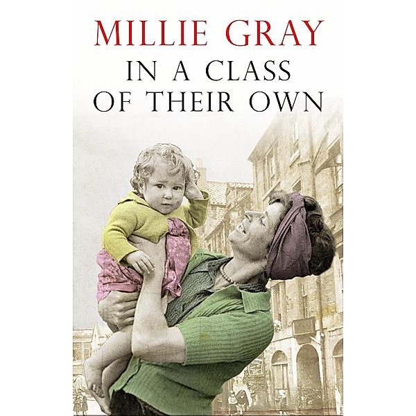 In a Class of Their Own / Campbell Family Saga, Millie Gray