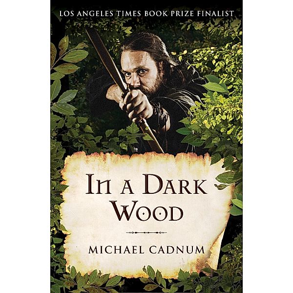 In a Dark Wood, Michael Cadnum