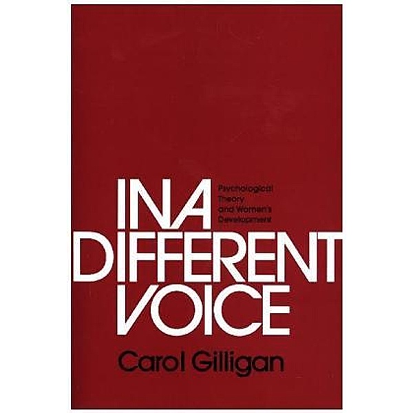 In a Different Voice, Carol Gilligan
